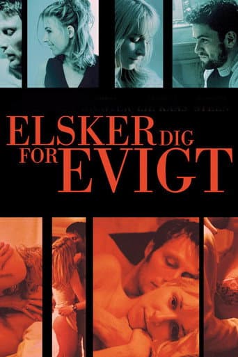 ملصق فيلم Elsker dig for evigt (2002)