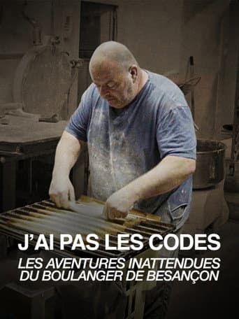 ملصق فيلم J'ai pas les codes : Les aventures inattendues du boulanger de Besançon (2025)