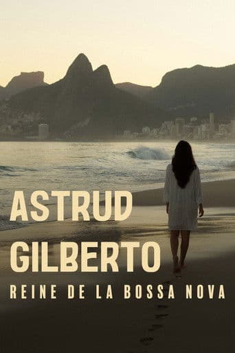 The Girl from Ipanema : Astrud Gilberto, reine de la bossa nova (2026) movie poster