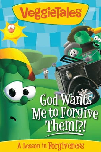 Affiche du film VeggieTales: God Wants Me to Forgive Them!?! (1994)
