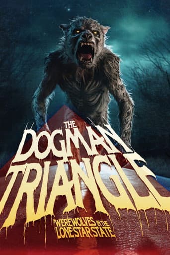 The Dogman Triangle: Werewolves in the Lone Star State (2023) movie poster