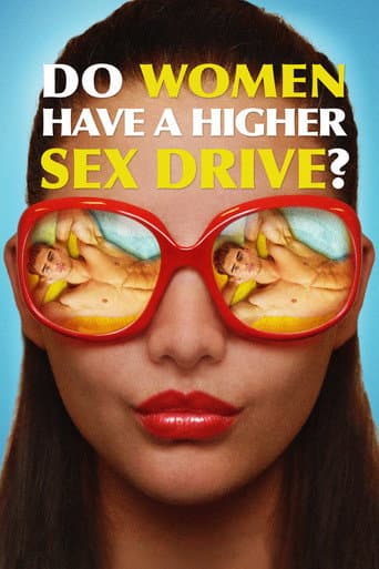 ملصق فيلم Do Women Have a Higher Sex Drive? (2018)