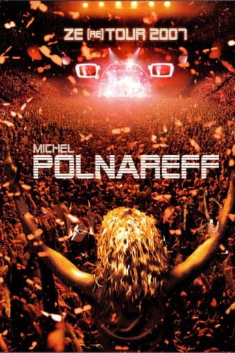 ملصق فيلم Michel Polnareff - Ze (re) Tour 2007 (2007)