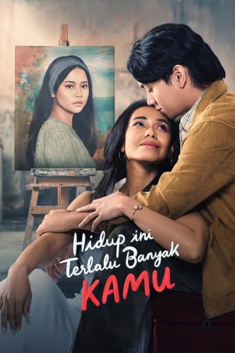 Affiche du film Hidup Ini Terlalu Banyak Kamu (2024)