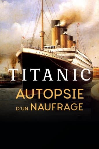 Titanic, autopsie d'un naufrage (2018) movie poster