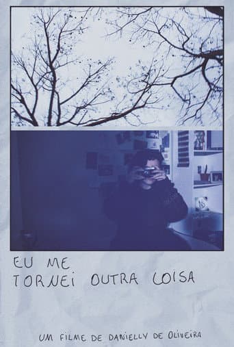 ملصق فيلم Eu me tornei outra coisa (2024)