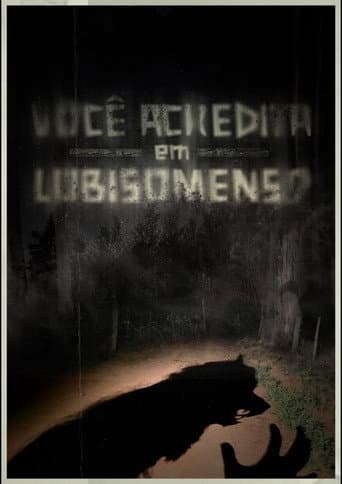 Você Acredita em Lobisomens? (2026) movie poster