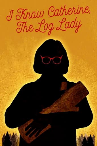 ملصق فيلم I Know Catherine, the Log Lady (2026)