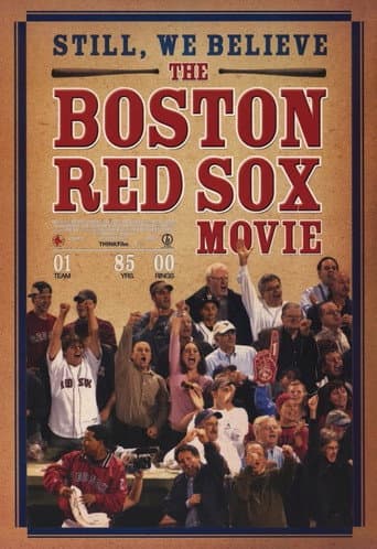 Still We Believe: The Boston Red Sox Movie (2004) movie poster