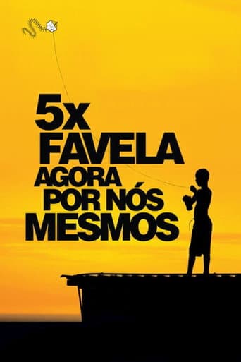 ملصق فيلم 5x Favela, Agora por Nós Mesmos (2010)