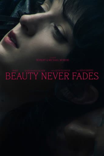 Affiche du film Beauty Never Fades (2024)