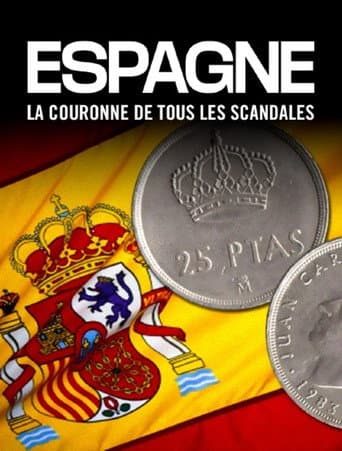 Affiche du film Espagne : la couronne de tous les scandales (2024)