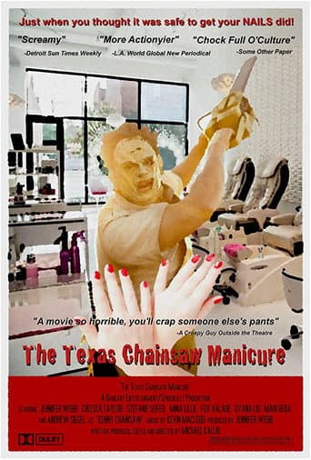 The Texas Chainsaw Manicure (2007) movie poster