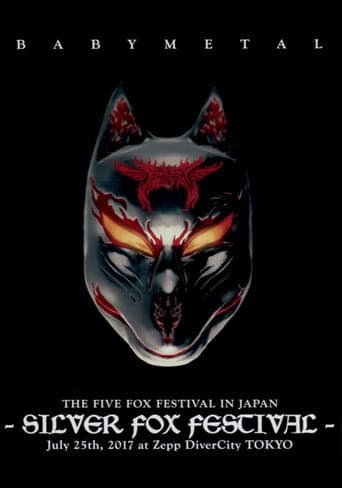 Affiche du film BABYMETAL THE FIVE FOX FESTIVAL IN JAPAN - SILVER FOX FESTIVAL (2018)