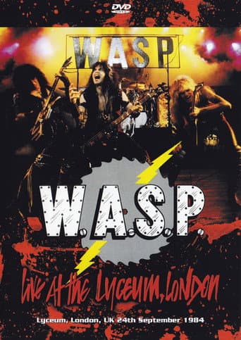 W.A.S.P. | Live at the Lyceum, London (1984) movie poster