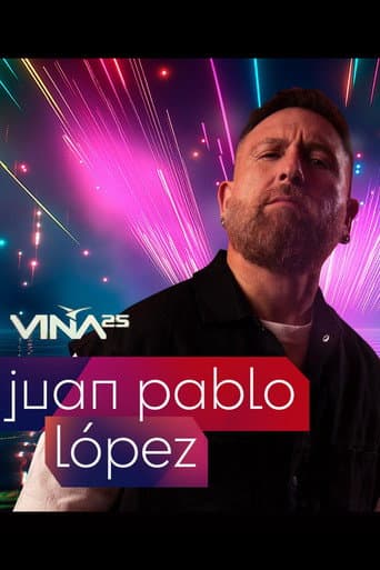 ملصق فيلم Festival de Viña del Mar 2025: Juan Pablo López (2025)