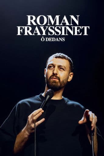 ملصق فيلم Roman Frayssinet : Ô dedans (2024)