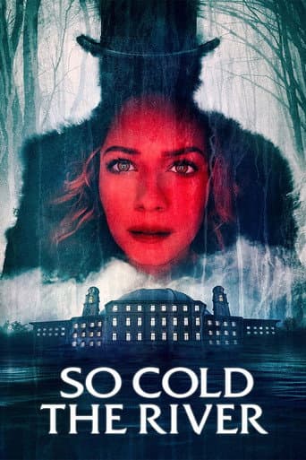 So Cold the River (2022) movie poster