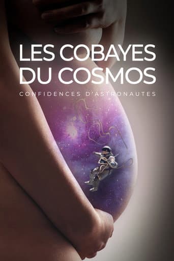 ملصق فيلم Les Cobayes du cosmos, confidences d'astronautes (2018)