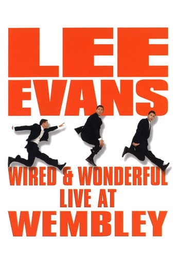 Affiche du film Lee Evans: Wired and Wonderful - Live AT WEMBLEY (2002)