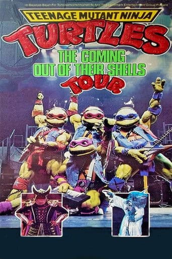 Affiche du film Teenage Mutant Ninja Turtles: The Coming Out of Their Shells Tour (1990)