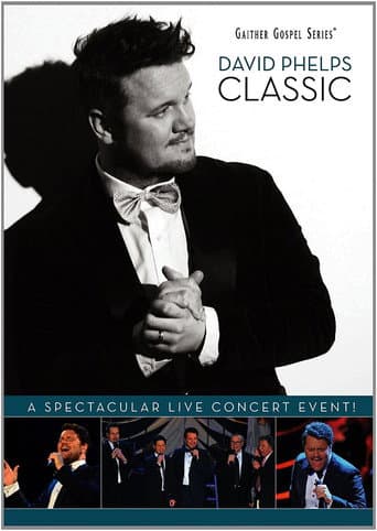 Affiche du film David Phelps: Classic (2012)