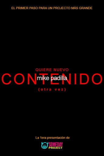 ملصق فيلم mike padilla: QUIERE NUEVO CONTENIDO (otra vez)