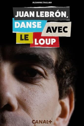 Affiche du film Juan Lebron, danse avec le loup (2024)