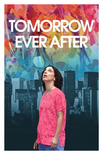 Affiche du film Tomorrow Ever After (2017)