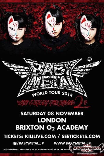 Affiche du film BABYMETAL WORLD TOUR 2014 - Live in London - O2 Brixton Academy (2014)