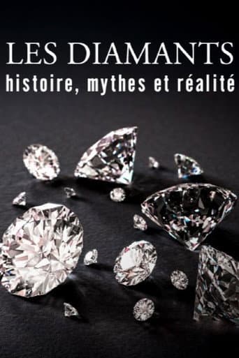 ملصق فيلم Les diamants : Histoire, mythes et réalité (2024)