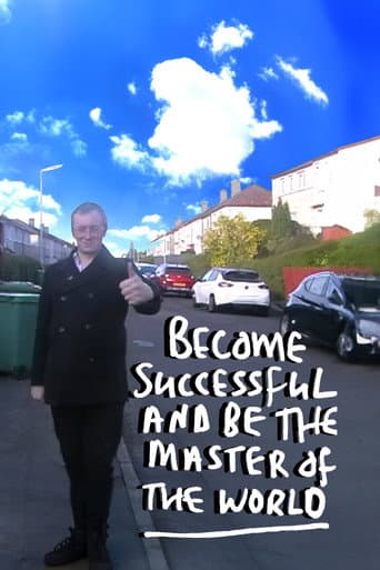 ملصق فيلم Become Successful and be the Master of the World (2023)