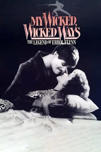 Affiche du film My Wicked, Wicked Ways: The Legend of Errol Flynn (1985)
