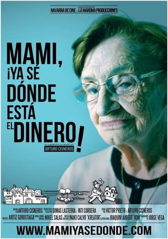 Mami, ¡ya sé dónde está el dinero! movie poster