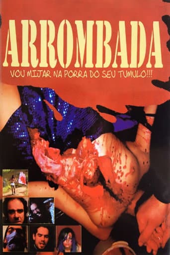 ملصق فيلم Arrombada - Vou Mijar na Porra do Seu Túmulo (2007)