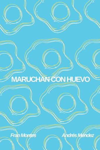 ملصق فيلم Maruchan con Huevo (2024)