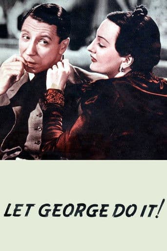 Affiche du film Let George Do It! (1940)