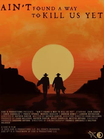 ملصق فيلم Ain't Found A Way To Kill Us Yet (2026)