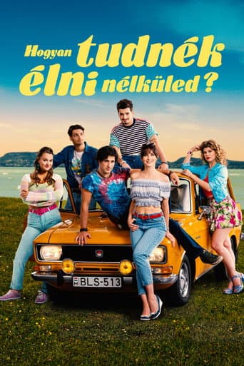 ملصق فيلم Hogyan tudnék élni nélküled? (2024)