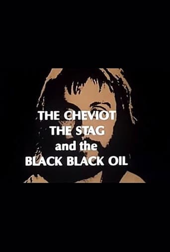 Affiche du film The Cheviot, the Stag and the Black, Black Oil (1974)