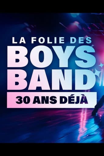 Affiche du film La folie des Boys Band, 30 ans déjà (2025)
