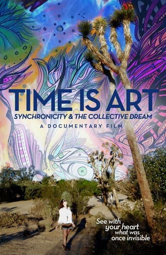 ملصق فيلم Time Is Art: Synchronicity and the Collective Dream (2015)