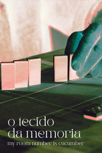 ملصق فيلم O tecido da memoria (My room number is cucumber) (2023)
