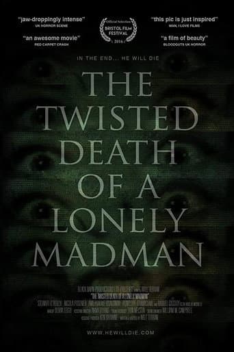 The Twisted Death of a Lonely Madman (2016) movie poster