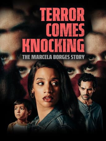 ملصق فيلم Terror Comes Knocking: The Marcela Borges Story (2025)