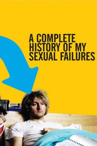 A Complete History of My Sexual Failures (2008) movie poster