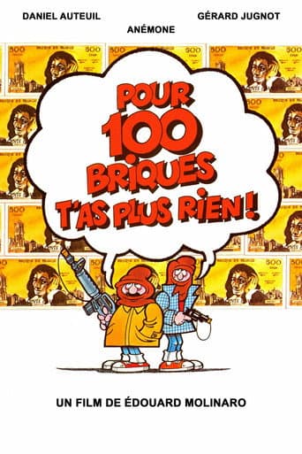 Affiche du film Pour 100 briques t'as plus rien... (1982)