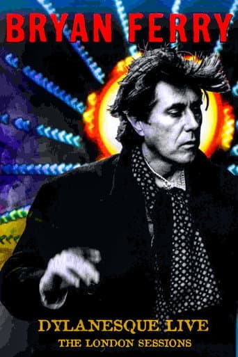 Bryan Ferry - Dylanesque Live The London Sessions (2007) movie poster