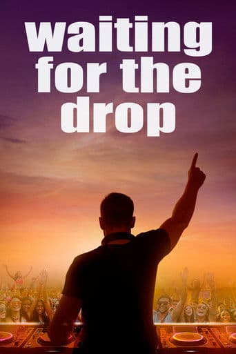ملصق فيلم Waiting For The Drop: Rise of the Superstar DJs (2024)