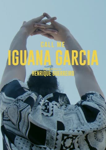 ملصق فيلم Call Me Iguana Garcia (2019)